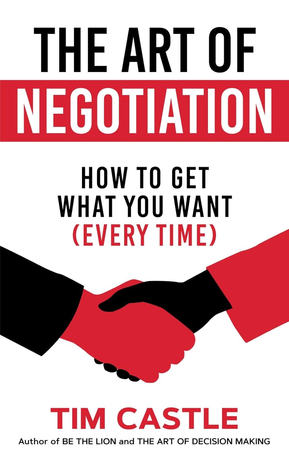 The Art of Negotiation: How to get what you want (every time)-Ca - Image 4