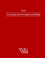 Michael Ivens | GrundzüGe Der VermöGensnachfolge | Buch | Deutsch (2007)