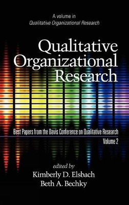 Qualitative Organizational Research, Best Papers from the Dav... - 9781607522300