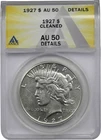 1927 $1 ANACS AU 50 Details (Cleaned) Peace Silver Dollar