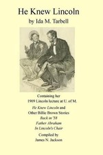He Knew Lincoln: and other Billy Brown stories by Ida M. Tarbell (English) Paper