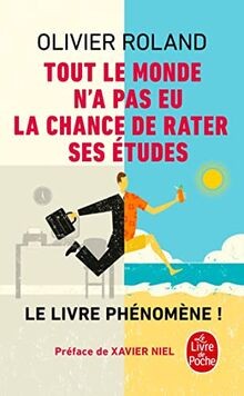 Tout le monde na pas eu la chance de rater ses étu... | Buch | Zustand sehr gut