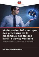ModéLisation Informatique Des Processus De La MéCanique Des Fluides Dans La...