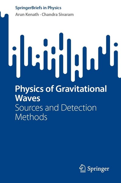 Physics Of Gravitational Waves | Sources And Detection Methods | Kenath (U. A.)-image