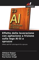 Abhijeet Bajpai (U. A.) | Effetto Della Lavorazione Con Agitazione A Frizione...