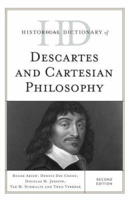Historical Dictionary of Descartes and Cartesian Philosophy, Hardcover by Ari...