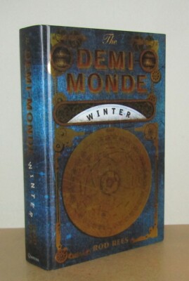 Rod Rees - The Demi-Monde: Winter - 1st/1st (2011 Quercus First Edition)