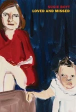 Loved and Missed by Boyt, Susie, paperback, Used - Like New