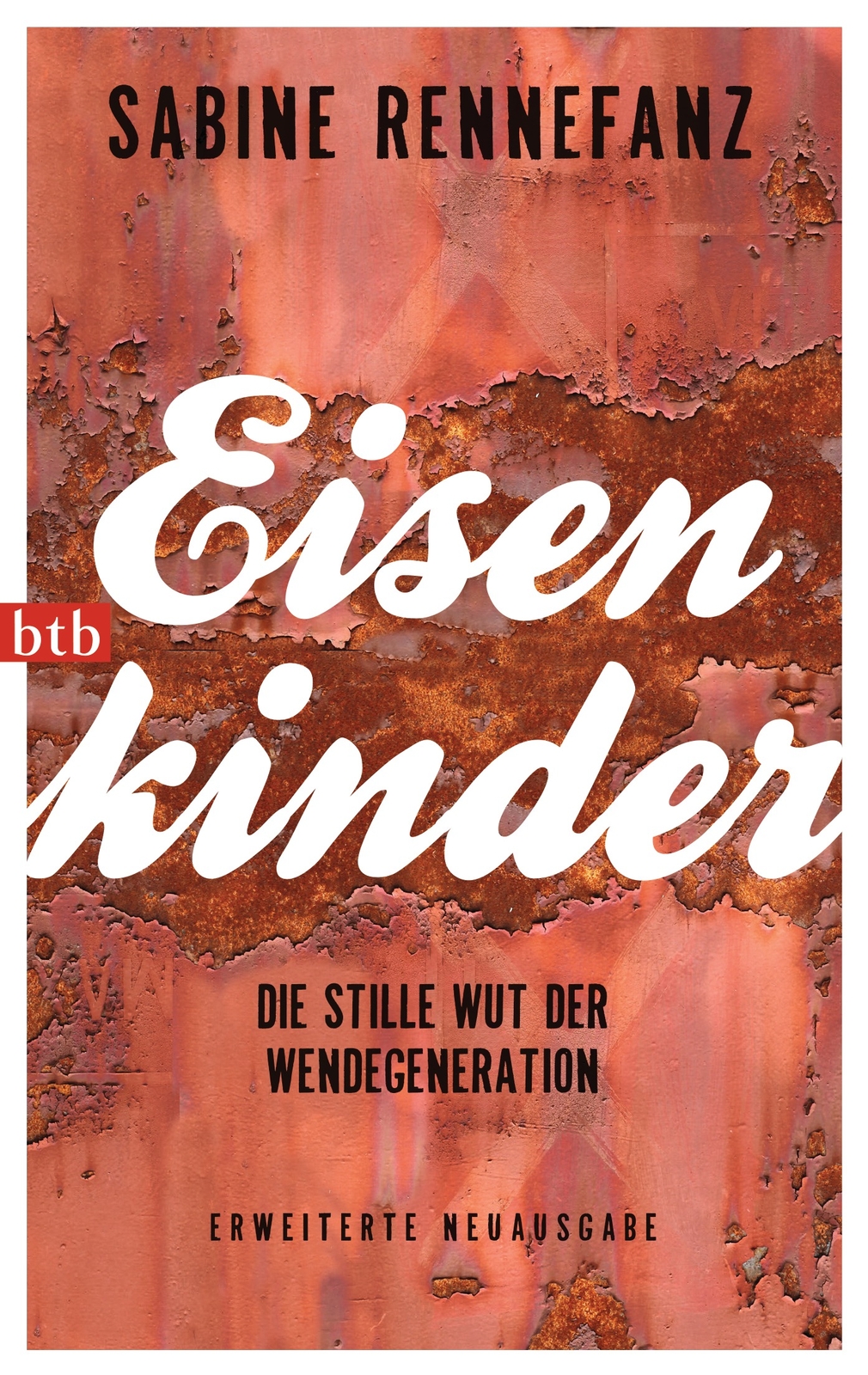 Sabine Rennefanz / Eisenkinder