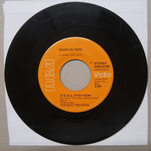 CHARLIE RICH IT'S ALL OVER NOW/THERE WON'T BE ANYMORE RCA VINYL 45 VG 27-29