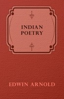 Edwin Arnold | Indian Poetry | Taschenbuch | Englisch (2007) | Dick Press