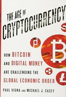 The Age of Cryptocurrency: How Bitcoin and Digital Money... | Buch | Zustand gut