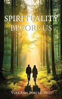 Spirituality Before Us Vera Ann Porter Taschenbuch Englisch 2025 Vera Ann Porter