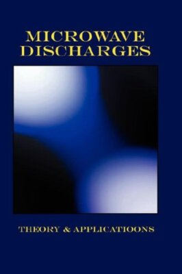 Microwave Discharges - Theory & Applications (Plasma Physics Series), Lebedev-,