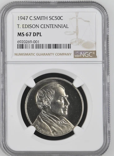 1947 C.SMITH T. EDISON CENTENNIAL SC50C MS67 DPL NGC HIGHEST GRADED EXAMPLE