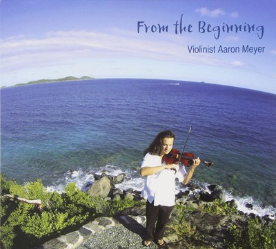Meyer, Aaron From the Beginning (CD)