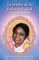 Swami Amritaswarupananda Puri | La Madre De La Dulce Felicidad | Taschenbuch