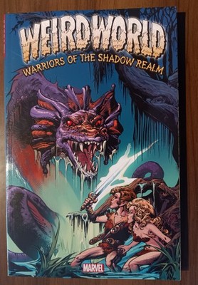 WEIRDWORLD Warriors of the Shadow Realm MARVEL TPB Paperback