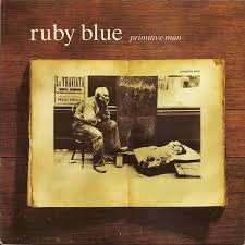 Ruby Blue - Primitive Man (12'')