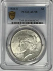1926 S  PEACE DOLLAR PCGS AU 58