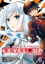The World's Fastest Level Up (Manga) Vol. 6 Paperback by Nagato Yamata