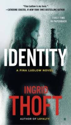 Identity (A Fina Ludlow Novel) - Paperback By Thoft, Ingrid - VERY GOOD