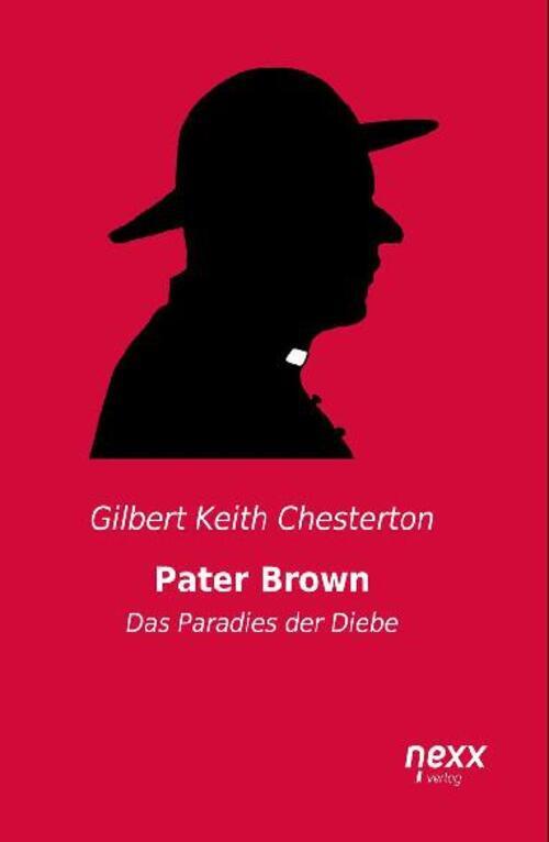 Thumbnail - Gilbert Keith Chesterton | Pater Brown - Das Paradies Der Diebe |