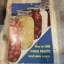 Vintage Karo Syrup How to Can Finer Fruits and Save Sugar Recipe Guide Booklet