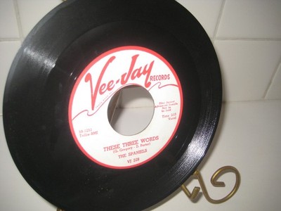 Spaniels/ These three words/100 year from today/ VJ 328/ Promo/ 45 rpm