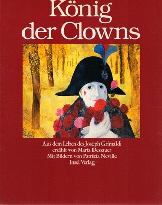König der Clowns : aus d. Leben d. Joseph Grimaldi. erzählt von Maria Dessauer.