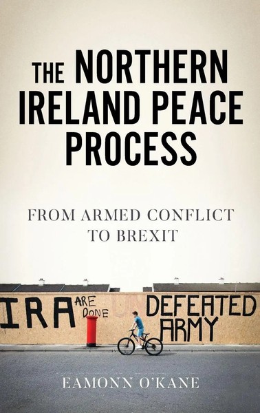 Eamonn O'kane | The Northern Ireland Peace Process | Buch | Englisch (2021)-image