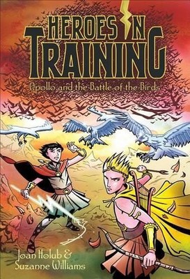 Joan Holub Suzanne Williams Apollo and the Battle of the Birds (Hardback)