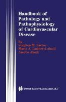 Stephen M. Factor (u. a.) | Handbook of Pathology and Pathophysiology of...
