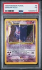 1999 POKEMON FOSSIL #5 GENGAR-HOLO PSA 1