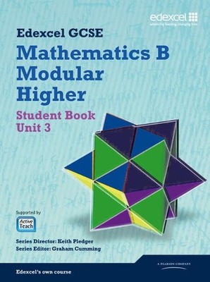 GCSE Mathematics Edexcel 2010: Spec B Higher Unit 3 Student Book by Keith Pledge