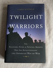 Twilight Warriors James Kitfield Hardcover Book Soldiers Spies Special Agents 