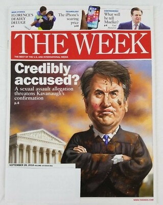 The Week MAGAZINE Sept. 28, 2018 - Kavanaugh Credibility Accused?