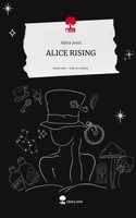 Alina Jessl | Alice Rising. Life Is A Story - Story.One | Buch | Deutsch (2025)