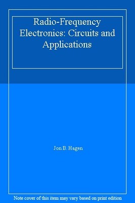 Radio-Frequency Electronics: Circuits and Applications,Jon B. Ha
