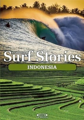 Alex Dick-Read Bruce Sutherland Stormrider Surf Stories Indonesia (Taschenbuch)