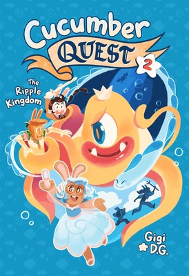 Cucumber Quest: The Ripple Kingdom (Cucumber Quest, 2)