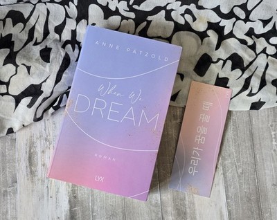 When We Dream | Anne Pätzold | Taschenbuch + Lesezeichen!| LOVE NXT