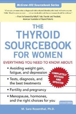 The Thyroid Sourcebook for Women (Sourcebooks) by Rosenthal, M. Sara 0071441611