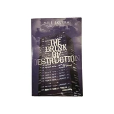The Brink of Destruction Mike Skurka Action Thriller Paperback