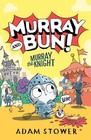 Murray the Knight (Murray and Bun!)