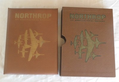 Northrop Aircraft Aeronautical history book 1939 1976 F-18 signed First Edition