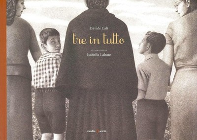 Isabella Labate Davide Calì Tre in tutto. Nuova ediz. (Paperback)