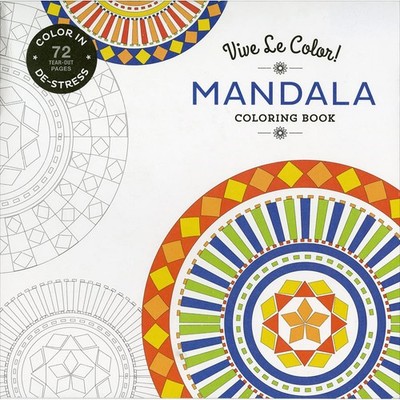 Vive Le Color! Mandala (Adult Coloring Book): Color In; De-stress (72 Tear-o...