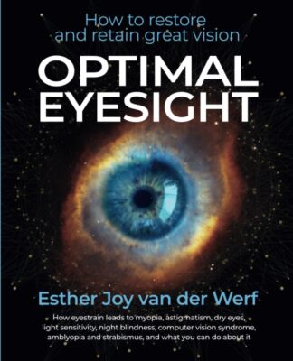 Optimal Eyesight: How to Restore and Retain Great Vision by van der Werf