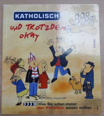 Katholisch und trotzdem okay - R. Gallagher & M. Henesy (Guter Zustand)